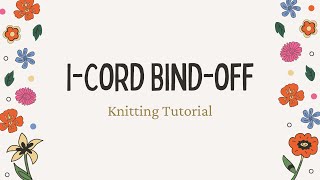 ICord BindOff Knitting Tutorial [upl. by Akimad]