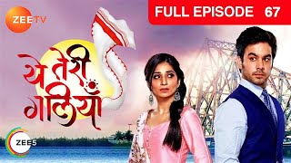 Yeh Teri Galiyan  Full Ep  67  Puchki Shantanu Hridoy Beauty Komila  Zee TV [upl. by Melly150]