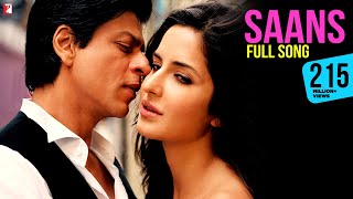 Saans Song  Jab Tak Hai Jaan  Shah Rukh Khan Katrina Kaif  A R Rahman Gulzar  Shreya Mohit [upl. by Trevethick945]