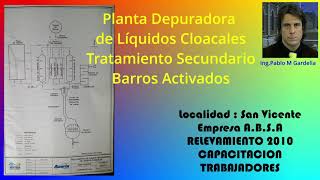 Depuradora Líquidos CloacalesTratamiento SecundarioCapacitación Localidad San VicentePcia Bs As [upl. by Ylatfen]