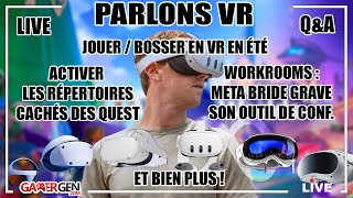 BOSSERJOUER EN VR EN ÉTÉ  DÉBLOQUER LES RÉPERTOIRES CACHÉS DES QUEST  WORKROOMS BRIDÉ GRAVE  QampA [upl. by Brander294]