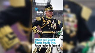 ¿Quién es el General Ricardo Trevilla Trejo futuro titular de la Sedena [upl. by Suoicul]