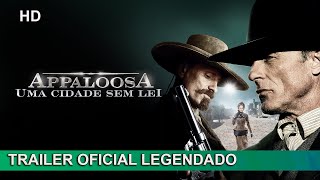 Appaloosa  Uma Cidade Sem Lei 2008 Trailer Oficial Legendado [upl. by Williams]