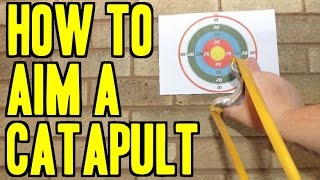 HOW TO AIM A CATAPULT  SLINGSHOT quotFULL TUTORIALquot SHOOTING ACCURACY TIPS [upl. by Calvano]