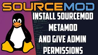 How to install Sourcemod and Metamod on a CSGO Server amp setup admin [upl. by Kassity957]