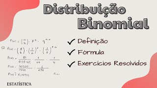 Distribuição Binomial  Definição Fórmula e Exercícios Resolvidos [upl. by Eilasor231]