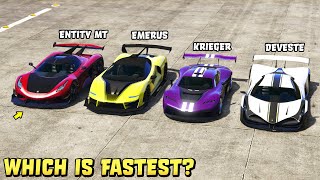 GTA 5  ENTITY MT vs KRIEGER vs DEVESTE EIGHT vs EMERUS  Which is Fastest [upl. by Secnirp]