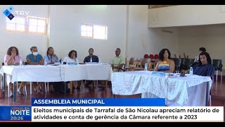 Eleitos municipais de Tarrafal de São Nicolau apreciam relatório de atividades e conta de gerência [upl. by Babette]