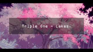 Triple One  Lakes [upl. by Nommad]