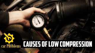 5 Causes of Low Compression  How to Fix Low Compression [upl. by Blaise]