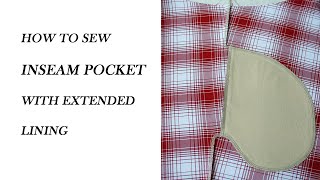 How to Sew Inseam Pocket with Lining as part of the main garment [upl. by Imerej]