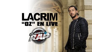 Lacrim quotOzquot en live PlanèteRap [upl. by Theadora]