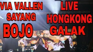 VIA VALLEN BOJO GALAK LIVE HONGKONG [upl. by Yvi]