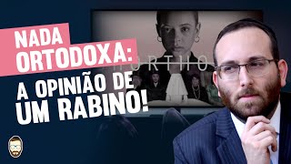 NADA ORTODOXA A OPINIÃO DE UM RABINO  By Rav Sany [upl. by Alekram]