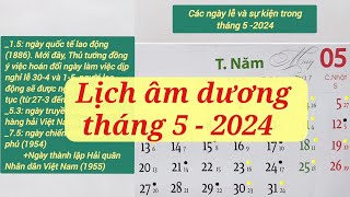 Lịch âm dương tháng 5  Lịch âm hôm nay  Lịch vạn niên 2024  Lịch tháng 5 năm 2024 [upl. by Tedi424]