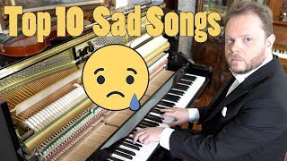 Top 10 Sad Songs on Piano [upl. by Ynottirb]