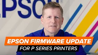 Epson Firmware Update For SureColor PSeries Printers [upl. by Bettzel]