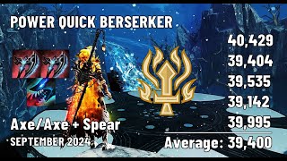 OUTDATED Power Quick Berserker  AxeAxe  Spear  September 2024  39995 DPS [upl. by Mccormick]