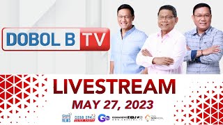 Dobol B TV Livestream May 27 2023  Replay [upl. by Garnette]