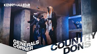 Country Dons  The Generals Corner W Kenny Allstar [upl. by Duong]