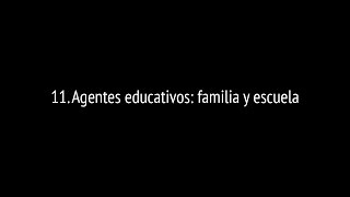 Agentes educativos familia y escuela 1x11 quotEl valor de los valoresquot [upl. by Cloris241]