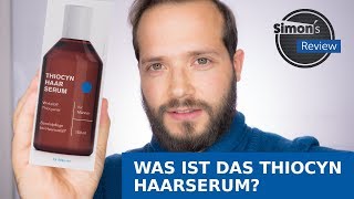 Mittel gegen Haarausfall  Das Thiocyn Haarserum  Simons Review [upl. by Madonna]