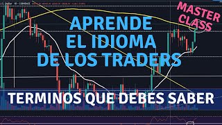 PALABRAS QUE TODO TRADER O INVERSOR DEBERÍA CONOCER PARA APRENDER HACER TRADING [upl. by Reiners]