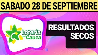 Resultado SECOS Lotería del CAUCA del Sábado 28 de Septiembre de 2024 SECOS 😱💰🚨 [upl. by Wende627]