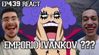 EMPORIO IVANKOV   One Piece Episódio 439 REACT [upl. by Vidovik]