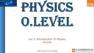 IGCSE Physics بالعربي Lec 1 Introduction to physics amp Measurements [upl. by Navannod170]