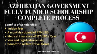 Azerbaijan Government Fully Funded Scholarship  Complete application process Azerbaijan Scholarship [upl. by Allene]