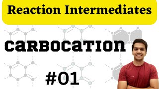 Reaction Intermediate  Carbocation  Stability of Carbocation  IIT JAM  CUET  Gaurav Joshi [upl. by Ybbed]