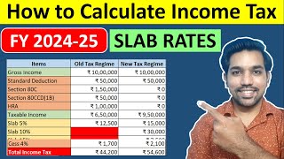 How to Calculate Income Tax with Slab Rates 202425  Income Tax Calculation [upl. by Omer]