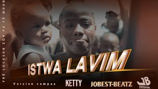 Istwa lavim chanje Ketty zòn pa fè moun Version compas  JobestBeatz [upl. by Anwadal]