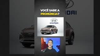 Como se fala HYUNDAI em INGLÊS [upl. by Fraser]