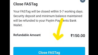 How to close and refund security deposit of Paytm FASTag Rs 150250 [upl. by Schulein145]