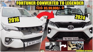 2016 Fortuner converted to 2024 Legender  ₹ 99000 only  Legender Kit  Old Shape to New Shape [upl. by Chadbourne813]