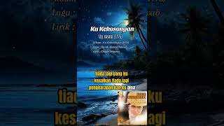 KU KEKOSONGAN  UJI RASHID 1976 High Quality Audio With Karaoke Lyrics [upl. by Steinberg]