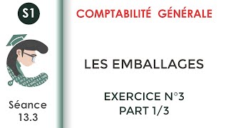 Les Emballages Exercice corrigé N°3 13 Comptabilitégénérale1 [upl. by Akemyt]