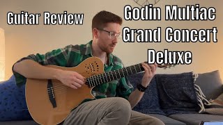 Godin Multiac Grand Concert Deluxe Guitar  Unboxing  Review [upl. by Silber]