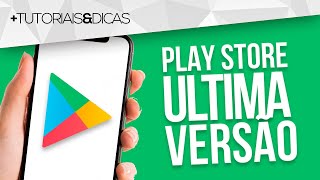 ✅ Como ATUALIZAR a PLAY STORE para VERSÃO MAIS RECENTE  2024 [upl. by Nylleoj]