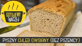 REWELACYJNY 🍞 CHLEB OWSIANY BEZ PSZENICY [upl. by Anileve]