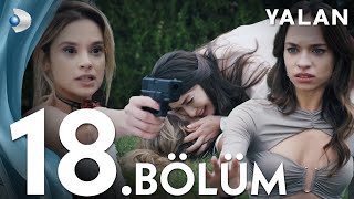 Yalan 18 Bölüm I Full Bölüm [upl. by Erusaert131]