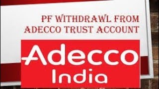 Adecco PF complete details adecco adeccopf pftrustaccount [upl. by Akinert]