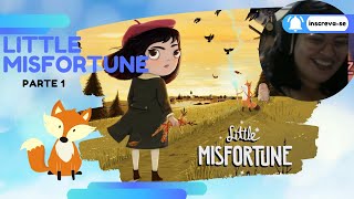 Little Misfortune  Parte 1 [upl. by Grigson]