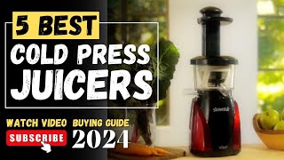 The 5 Best Cold Press Juicers Of 2024  Cold Press Juicer Review [upl. by Stiruc386]