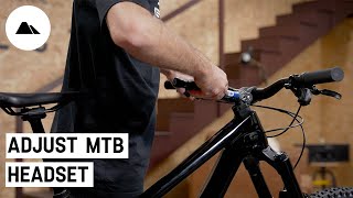 How to adjust the headset of your mountain bike [upl. by Eustacia978]