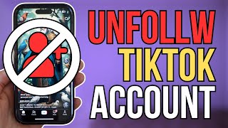 How to Unfollow Someone on TikTok [upl. by Andrea91]