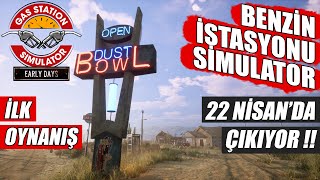 YENİ BENZİN İSTASYONU SİMULATOR İLK OYNANIŞ  GAS STATION SIMULATOR [upl. by Cicenia]