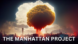 The Manhattan Project The Birth of the Atomic Bomb [upl. by Elylrac483]